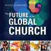 Are you Ready for The Future of the Global Church?