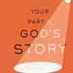 Your Part in God’s Story: An Interview with Author Steve Addison